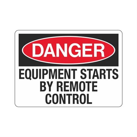 Danger Equipment Starts By Remote Control  Sign